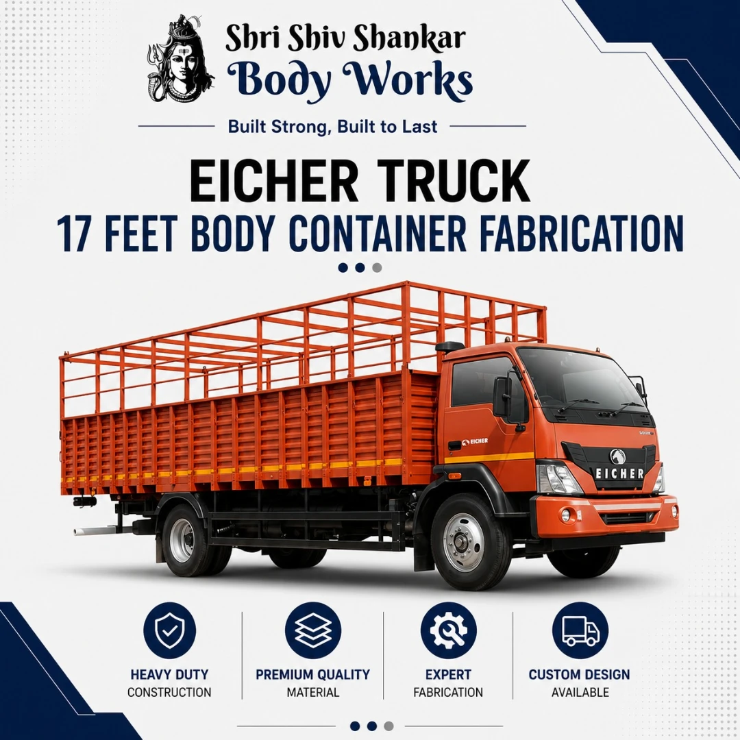 Eicher Truck Container Body Fabrication 17 Feet Body Container