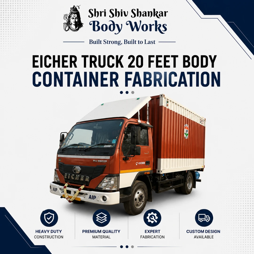 Eicher Truck Container Body Fabrication 20 Feet Body Container