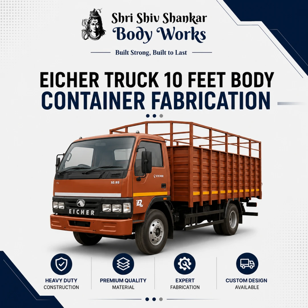 Eicher Truck Container Body Fabrication 10 Feet Body Container