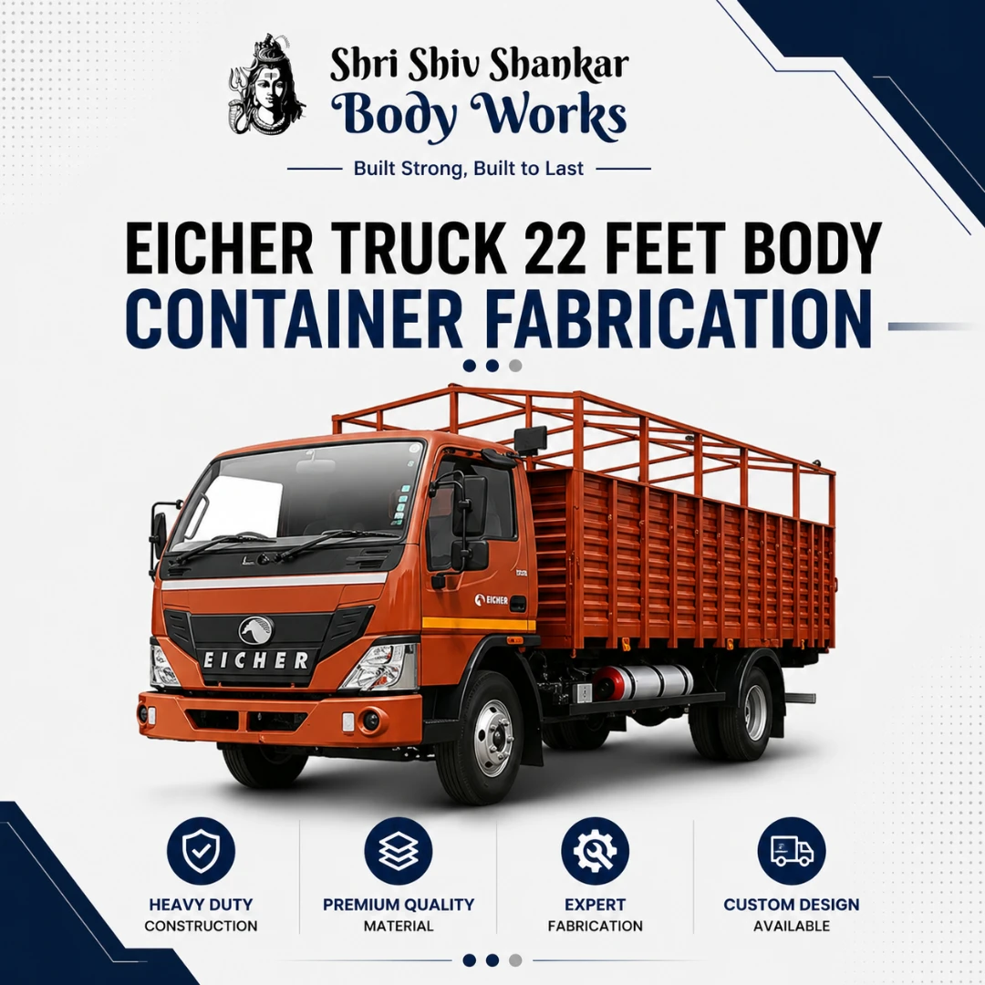 Eicher Truck Container Body Fabrication 22 Feet Body Container